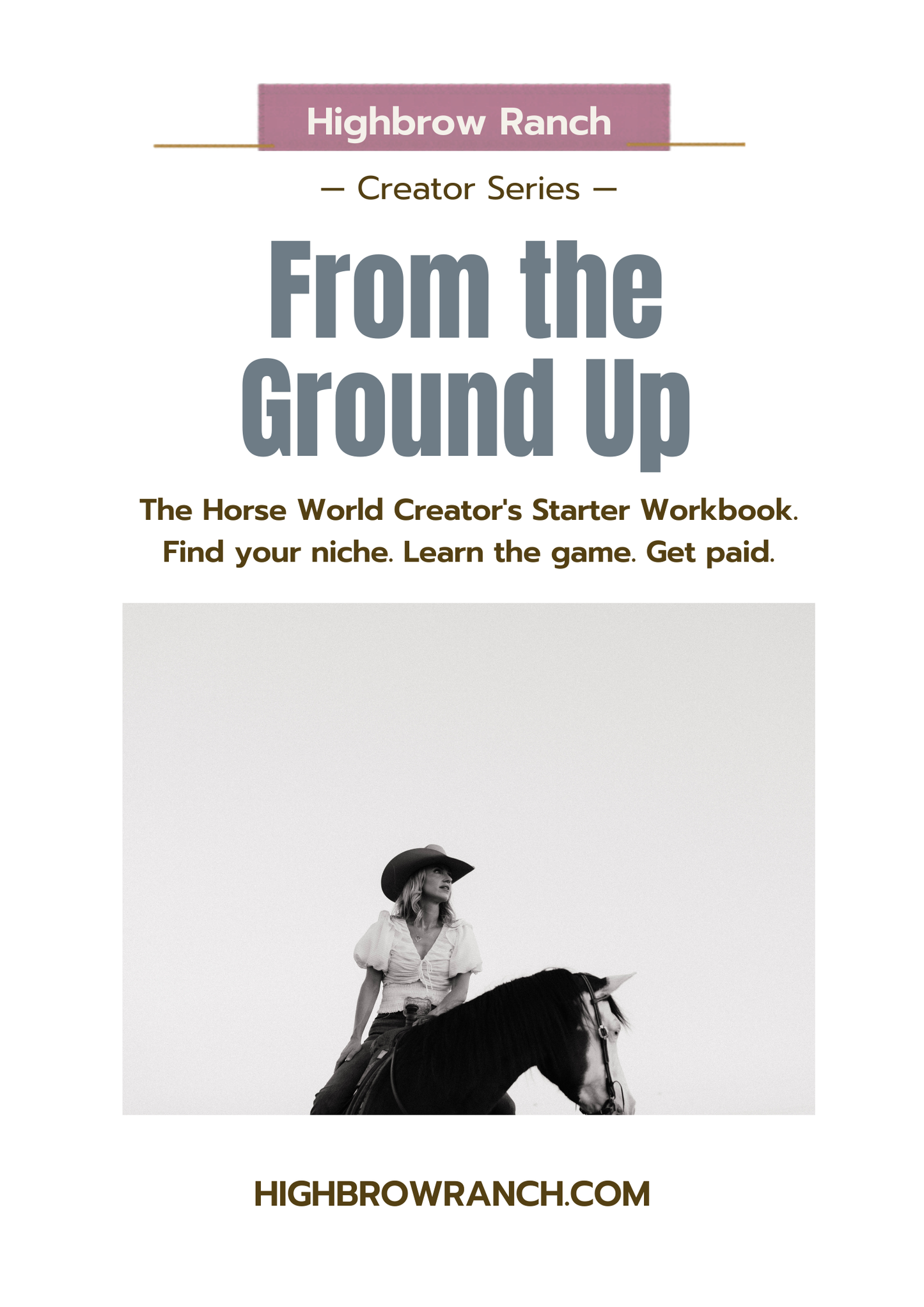 From the Ground Up: The Horse World Content Creator's Starter Workbook