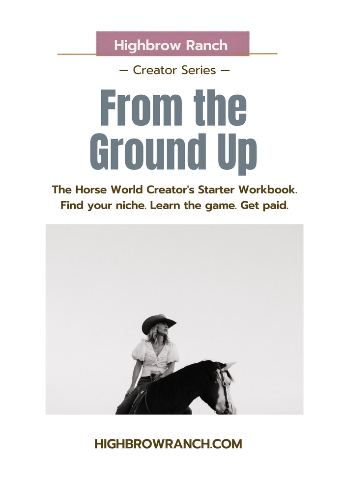 From the Ground Up: The Horse World Content Creator's Starter Workbook cover
